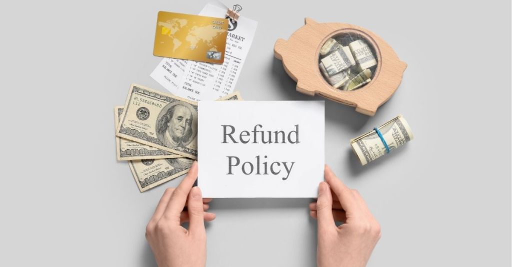 Refund policy with money in the background