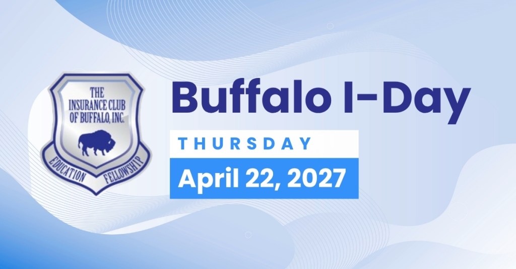 Insurance Club of Buffalo Buffalo I-Day on April 22, 2027.